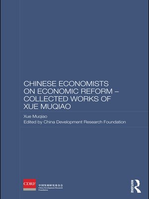 cover image of Chinese Economists on Economic Reform--Collected Works of Xue Muqiao